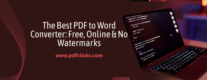 The Best PDF to Word Converter: Free, Online & No Watermarks